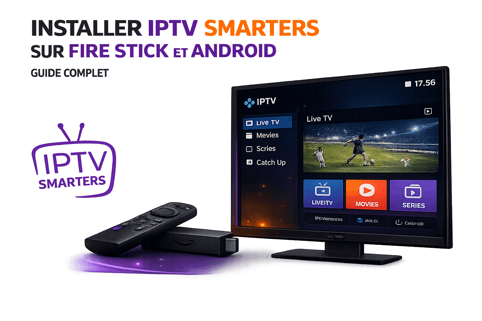Installer IPTV Smarters sur Fire TV Stick